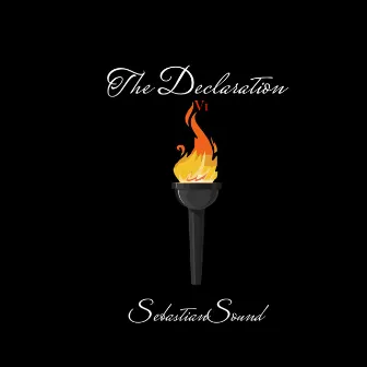 The Declaration by SebastianSound