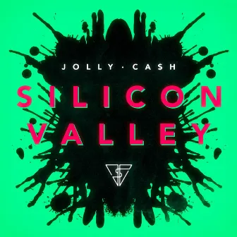 Silicon Valley by Jolly Ca$h