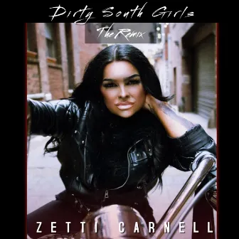 Remix Dirty South Girls by Zetti Carnell