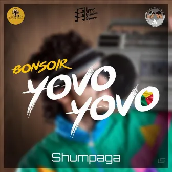 Bonsoir Yovo Yovo by Shumpaga