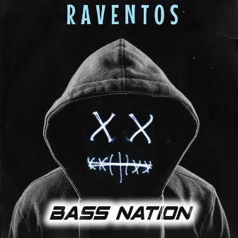 Bass Nation by Raventos