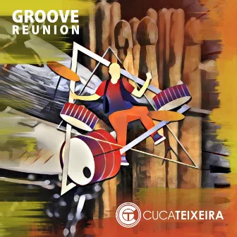 Groove Reunion by Cuca Teixeira