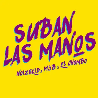 Suban Las Manos by Noizekid