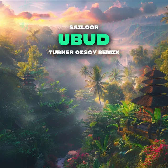 Ubud - Turker Ozsoy Remix