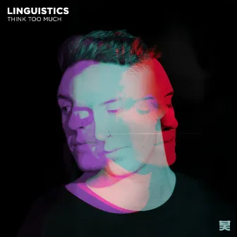 Think Too Much by Linguistics