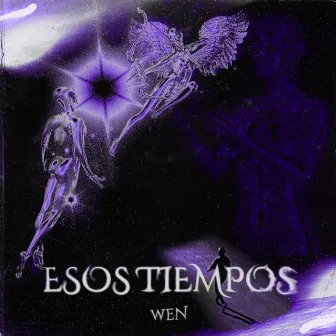 Esos tiempos by WEN