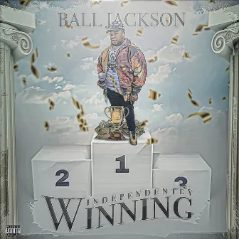 Independently Winning by Ball Jackson