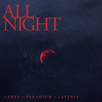 All Night by LAVINIA