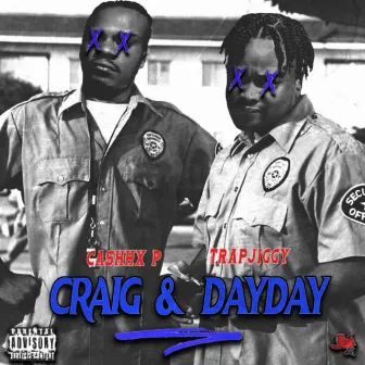 Craig & DAY DAY by Trapjiggy