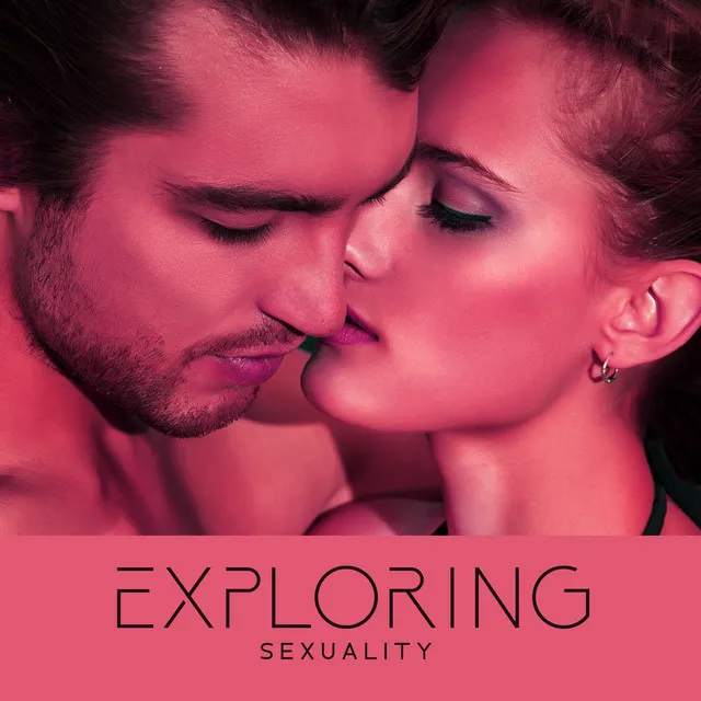 Exploring Sexuality (Tantric Yoga for Couples, Sexual Energy Awakening)