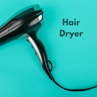 Hair Dryer by Deep Sleep Vacuum Cleaner