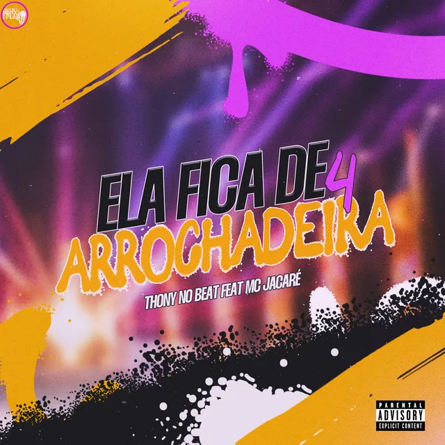 Ela Fica de 4 [Arrochadeira] (feat. Mc Jacaré)