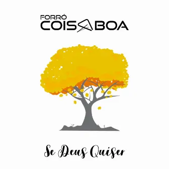 Se Deus Quiser by Forró Coisa Boa