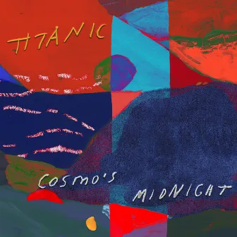 Titanic by Cosmo's Midnight