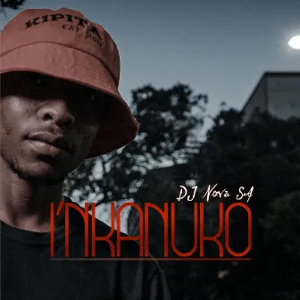 I'nkanuko by DJ Nova SA