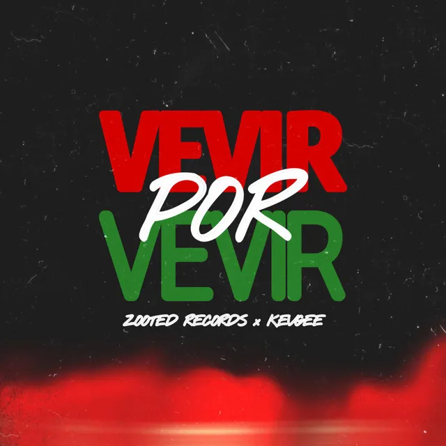 Vevir Por Vevir