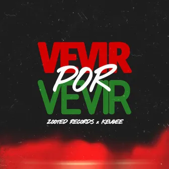 Vevir Por Vevir by Zooted Records