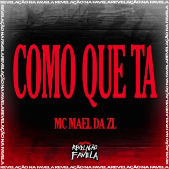 Como Que Ta by Mc Mael da ZL