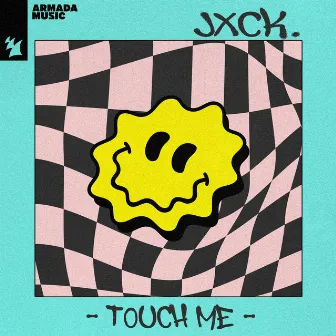 Touch Me by jxck.