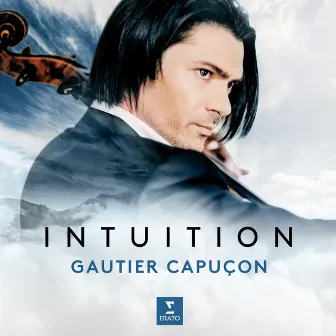 Intuition by Gautier Capuçon