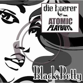 Black Betty by Die Hoerer