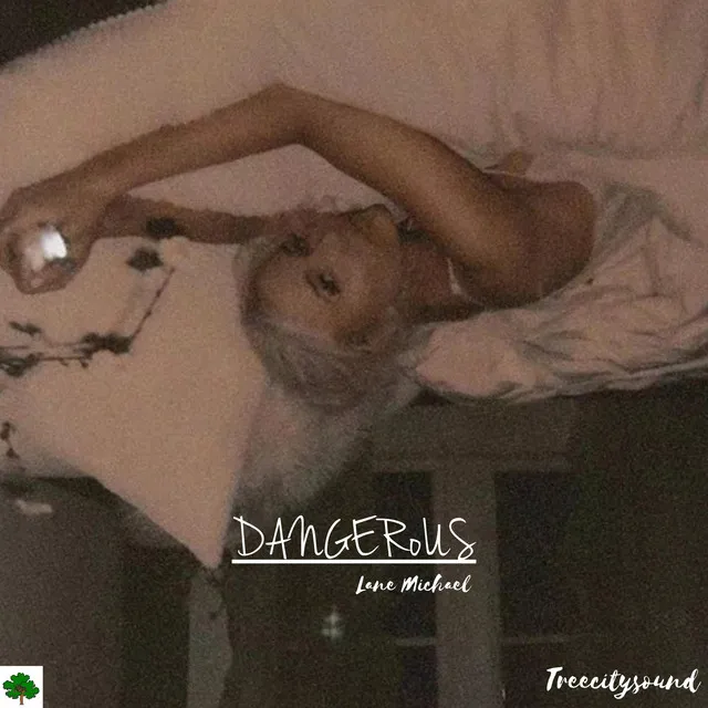 Dangerous