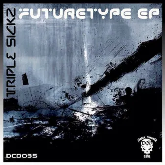 FutureType by Triple Sickz