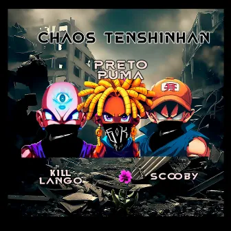 Chaos TenshinHan by Preto Puma