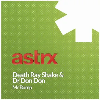 Mr Bump by Death Ray Shake