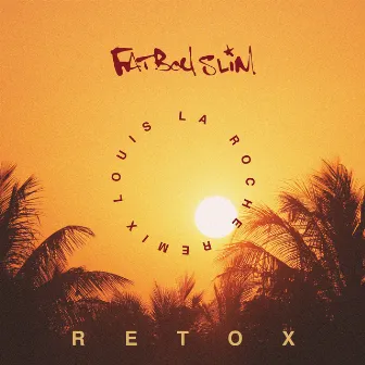 Retox (Louis La Roche Remix) by Louis La Roche