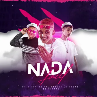 Nada Fácil by MC Vinny da TR