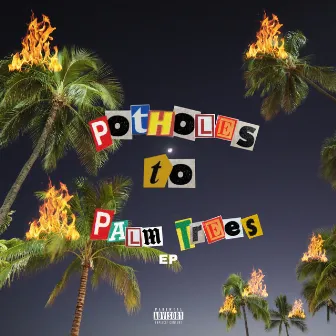 Potholes to Palm Trees by Geovonniex