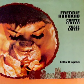 Gettin' It Together by Freddie Hubbard