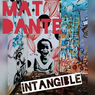 Intangible by Mat Dante