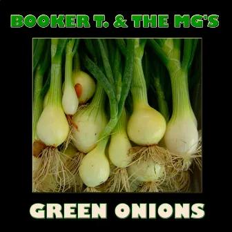 Green Onions by The MGs