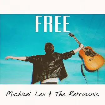 Free by Michael Lex