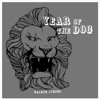 Year of the Dog EP by Walker Lukens