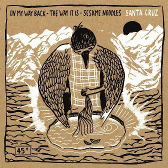 On My Way Back / The Way It Is / Sesame Noodles by Santa Cruz