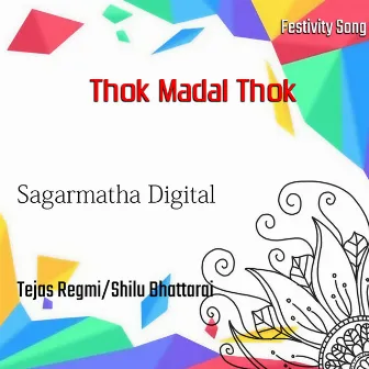 Thok Madal Thok by Tejas Regmi