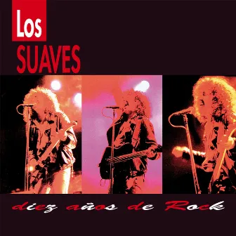 Diez años de rock by Los Suaves