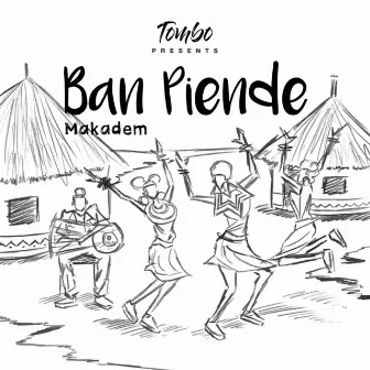 Ban Piende by Makadem