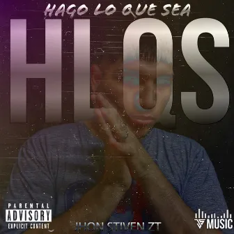 Hogo Lo Que Sea by Jhon Stiven zt