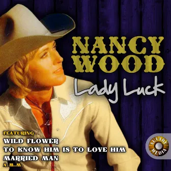 Nancy Wood - Lady Luck by Nancy Wood