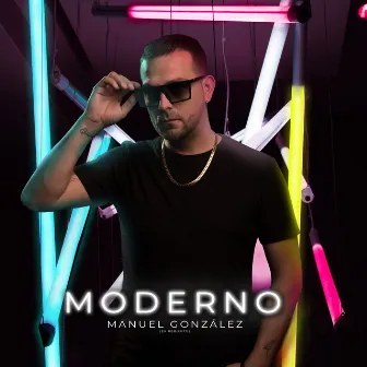 Moderno by Manuel González (Ex Rebujito)