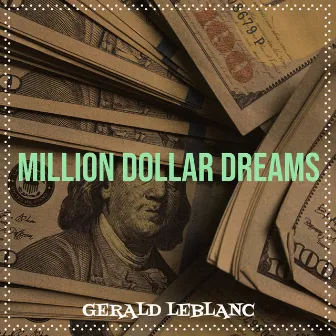 Million Dollar Dreams by Gerald LeBlanc