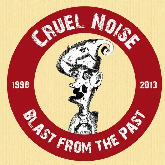 Blast from the Past by Cruel Noise