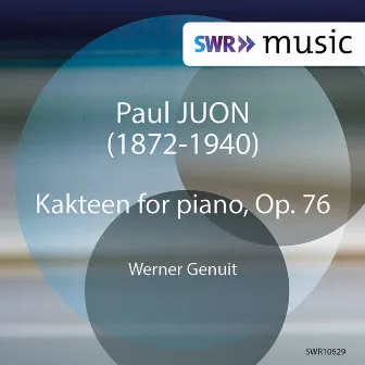 Juon: Kakteen, Op. 76 by Werner Genuit