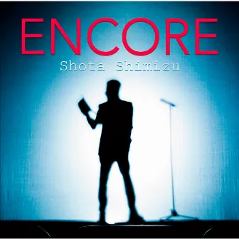 ENCORE by Shota Shimizu