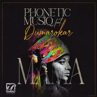 Mama by Phonetic MusiQ