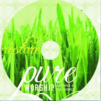 Pure Worship – Restore by Pure Worship